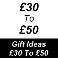 Gifts from &pound;30 to &pound;50